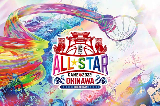 B.LEAGUE ALL★STAR GAME2022 IN OKINAWA DREAM TOUR